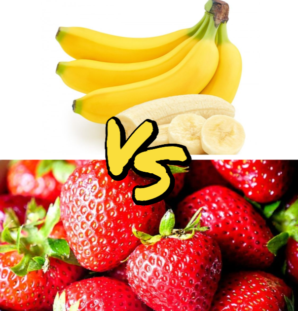 Banana vs Strawberry